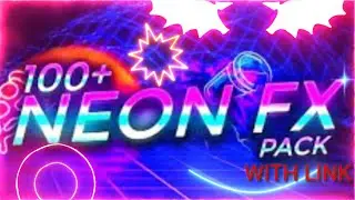 NEON FX PACK FOR FREE DOWNLOAD ||  WITH DOWNLOAD LINK || THE OP GAMER KING