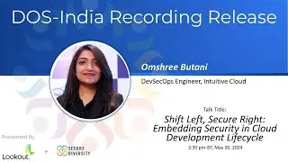 Shift Left, Secure Right - Embedding security in Cloud Development Lifecycle, Omshree Butani