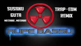 Susanu ft. Guta - Motoare, motoare (Trap - EDM Remix)