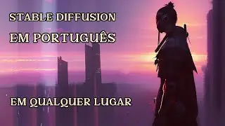 Stable Diffusion 1.5 em português SEM INSTALAÇÃO  e em qualquer máquina (ATUALIZADO)