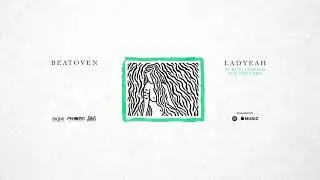 Beatoven - Ladyeah Ft Yuri Da Cunha & T-Rex