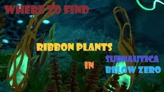 Ribbon Plant Location - Subnautica Below Zero
