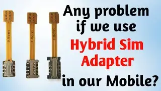 Hybrid sim adapter will damage our phone ? || explained in telugu || gain knowledge ||