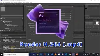 How to render mp4(H.264) in After Effect CS6 [Update 2021]