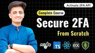 #7 - Activate 2FA API | Two Factor Authentication from Scratch 🔥| Node JS 