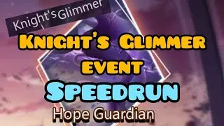 [ILLUSION CONNECT] Knight's Glimmer Event SPEEDRUN
