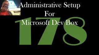Administrative Setup for Microsoft Dev Box [GCast 178]