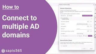 Connecting to multiple AD domains with sapio365