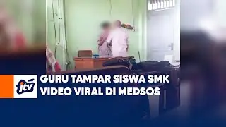 Guru Tampar Siswa SMK Video Viral di Medsos
