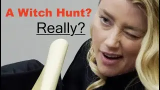 Amber Heard's Bad Press: A Witch Hunt? Really?