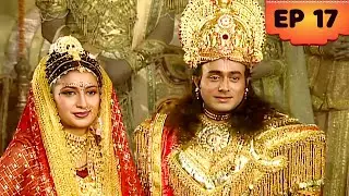 Ramayan (2001) | डोली में सीता का भव्य अयोध्या आगमन | Episode 17 | Bhakti Mein Shakti