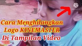 Cara Menghilangkan/menghapus Logo KINEMASTER
