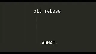 8 - Recreate history with git rebase