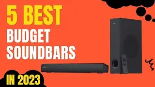 Top 5 BEST Budget Soundbars in 2023