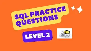 SQL Practice Questions Level-2