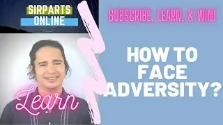 How to Face Adversity