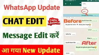 WhatsApp New Update Edit Message |  | How to Edit Message After Sent | 