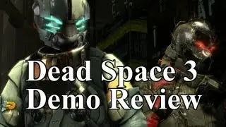 Roots Reviews: Dead Space 3 Demo