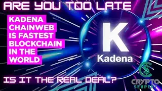 IS KADENA THE NEXT ETHEREUM | WHAT IS KADENA | KDA EXPLAINED