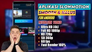 LATEST SLOW MOTION SMOOTH & SMOOTH 2022 APK