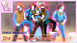 Old Town Road (Remix) - Line Dance Version - Just Dance China
