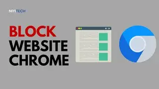 How to Block a Website on Google Chrome Browser