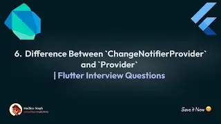 6. What is the Difference Between `ChangeNotifierProvider` and `Provider` in Flutter? 