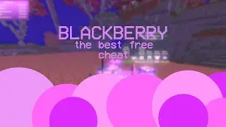 BLACKBERRY 0.3 // PVP & КРАТКО О [БАГАХ] // СЛИВ МОЕГО КОНФИГА