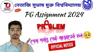 NSOU Assignment Related Official Notice || PG Assignment 2024 Date Extended