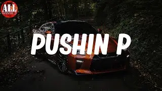 pushin P (Lyrics) - Gunna