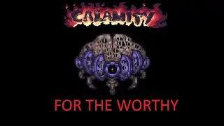 Calamity mod / for the worthy / разум улья