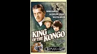 Boris Karloff - KING OF THE KONGO 1929 Chapter 5 EFX