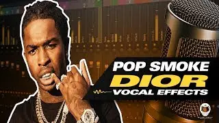 👨‍🚀 HOW TO SOUND LIKE POP SMOKE - DIOR (VOCAL EFFECTS)