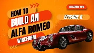 How to build a Wireform: AI Designed Alfa Romeo  (Episode 6)