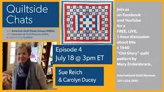 QUILTSIDE CHATS - Episode 4 - Sue Reich - July 18, 2021