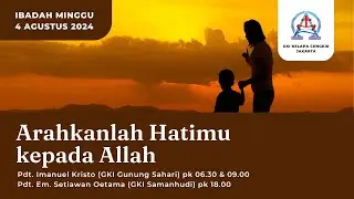 IBADAH MINGGU // 4 Agustus 2024 // GKI Kelapa Cengkir