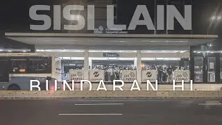 SISI LAIN BUNDARAN HI - POV Street Photography iPhone #EPS.10