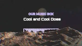 Cool As Cool Does
