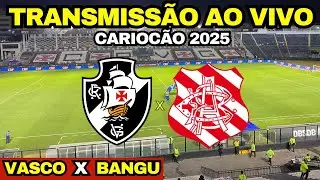 VASCO X BANGU AO VIVO DIRETO DE SÃO JANUÁRIO / 2ª RODADA DO CARIOCA 2025