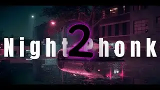 💢 N i g h t P h o n k 