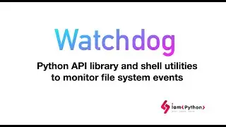 Watchdog - Python File Monitoring Events