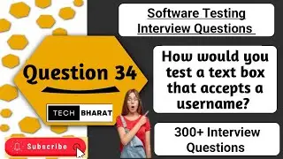 How would you test a text box that accepts a username? | Software testing Interview Questions