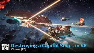 Chorus - Destroying a Capital Ship in 4K on PC - [Gaming Trend]