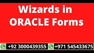 2.Wizards in Oracle Forms