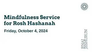Mindfulness Service for Rosh Hashanah