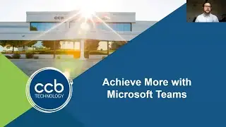 Achieve more with Microsoft Teams