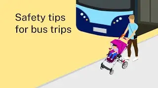 Transport Safety for Parents - Bus Safety
