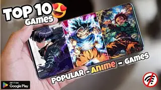 ANIME 🔥 TOP 10 Best Games for Smartphone 😱 | High graphics / Offline