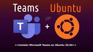 🆗 Instalar MICROSOFT TEAMS en UBUNTU 20.04