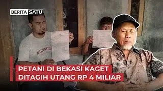 Petani di Bekasi Kaget Ditagih Utang Rp 4 Miliar, Kok Bisa?